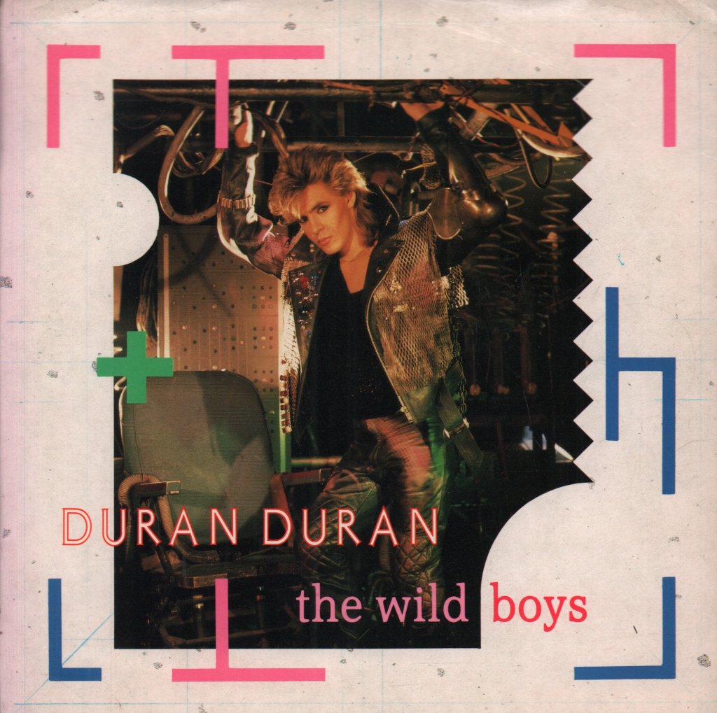 Duran Duran - Wild Boys - 7 Inch
