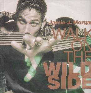 Jamie J Morgan - Walk On The Wild Side - 12 Inch