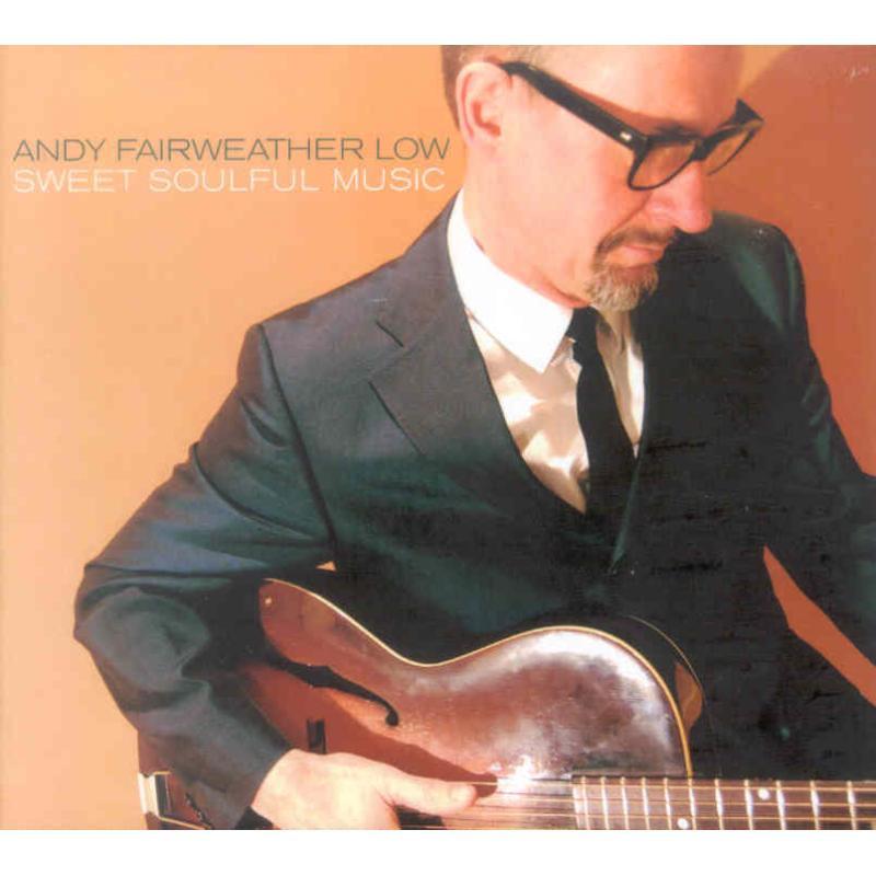 Andy Fairweather-Low - Sweet Soulful Music - Cd