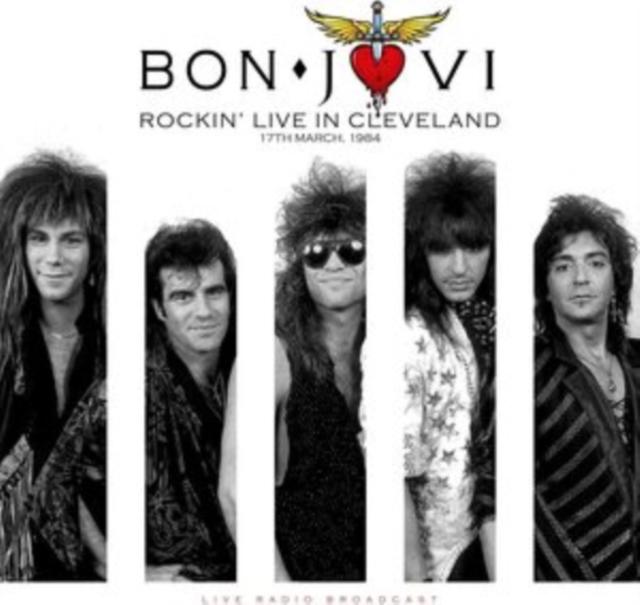 Bon Jovi - Rockin' Live In Cleveland: 17th March, 1984 - Lp