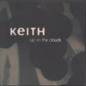 Keith (Indie Group) - Up In The Clouds - 7 Inch