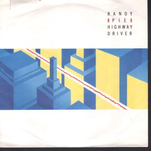 Randy Pie - Highway Driver - 7 Inch