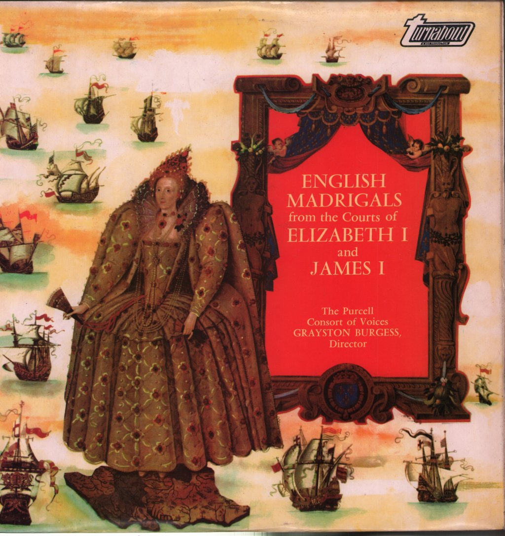 Purcell Consort Of Voices, Grayston Burgess - English Madrigals From The Courts Of Elizabeth I And James I - Lp