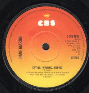 Dave Mason - Crying Waiting Hoping - 7 Inch