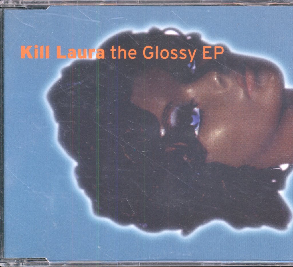 Kill Laura - Glossy EP - Cd