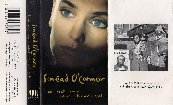 Sinéad O'Connor - I Do Not Want What I Haven't Got - Cassette