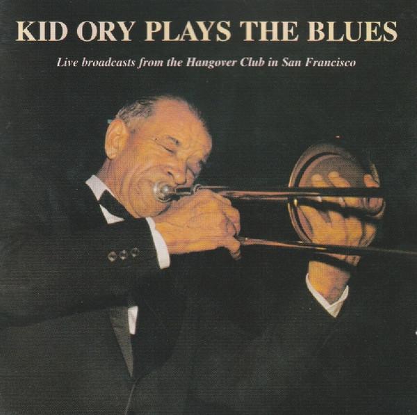 Kid Ory - Plays The Blues - Cd