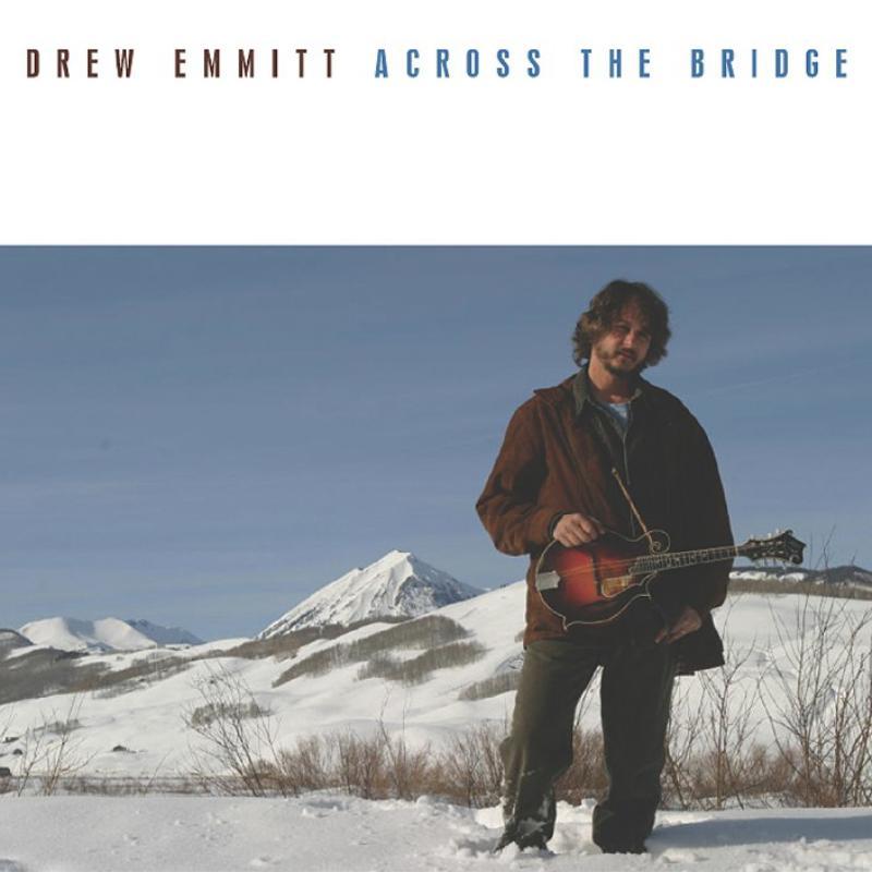 Drew Emmitt - Across the Bridge - Cd