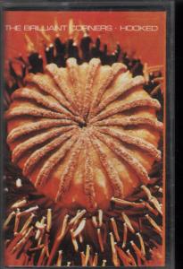 Brilliant Corners - Hooked - Cassette