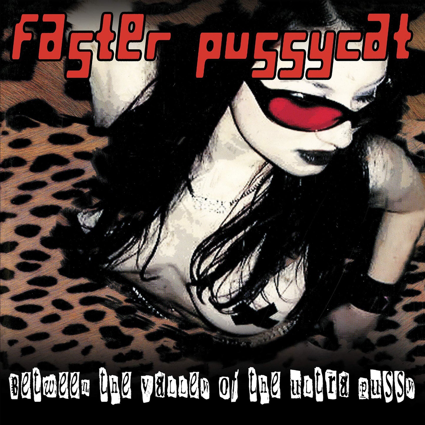 Faster Pussycat - Beyond the Valley of the Ultra Pussy (Red Vinyl) - Lp