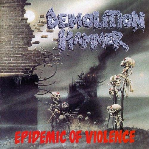 Demolition Hammer - Epidemic of Violence - Cd