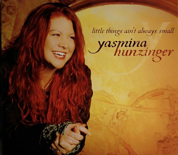 Yasmina Hunzinger - Little Things Ain't Always Small - Cd