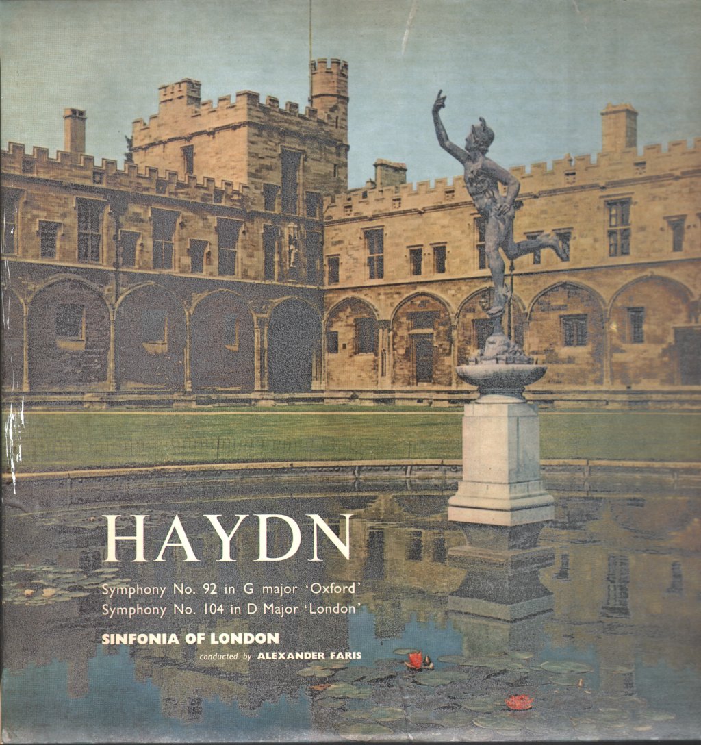 Sinfonia Of London Conducted By Alexander Faris - Haydn - Symphony No. 92 In G Major 'Oxford' / Symphony No. 104 In D Major 'London' - Lp