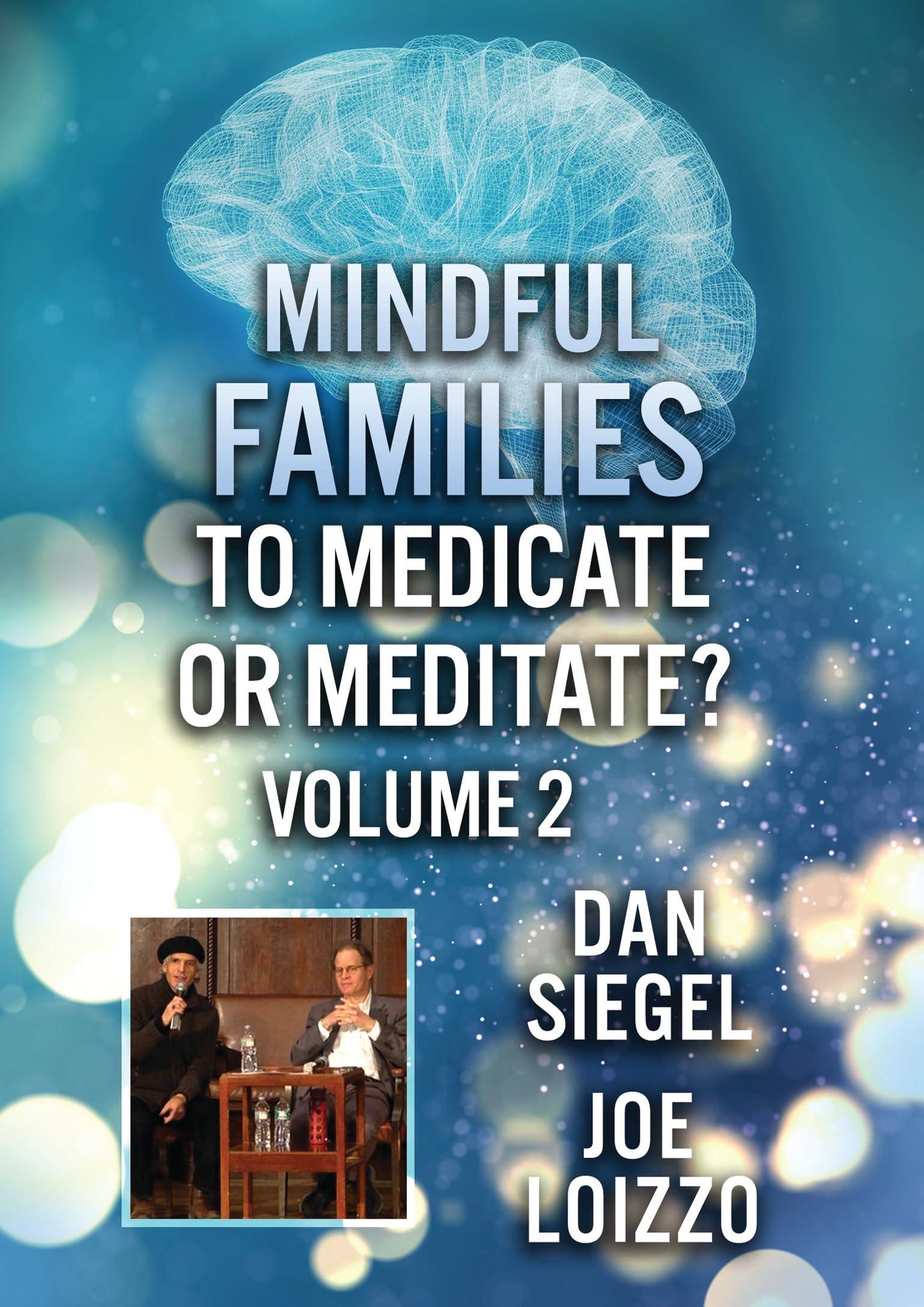 Feature Film - Mindful Families: To Medicate Or Meditate Volume 2 - Dvd