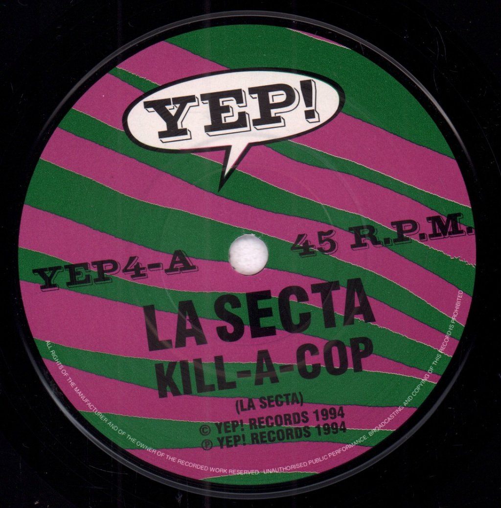 La Secta - Kill A Cop - 7 Inch
