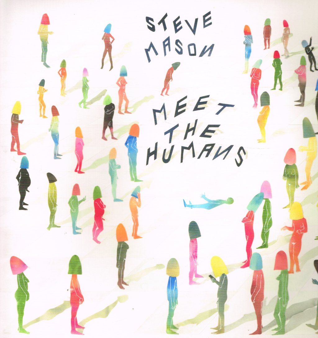 Steve Mason - Meet The Humans - Lp
