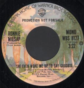 Ronnie Milsap - She Even Woke Me Up To Say Goodbye - 7 Inch