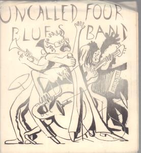 Uncalled Four Blues Band - Blue Party Blues - 7 Inch