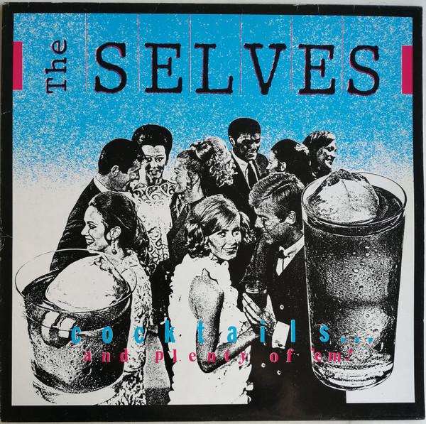 Selves - Cocktails... And Plenty Of 'Em! - Lp
