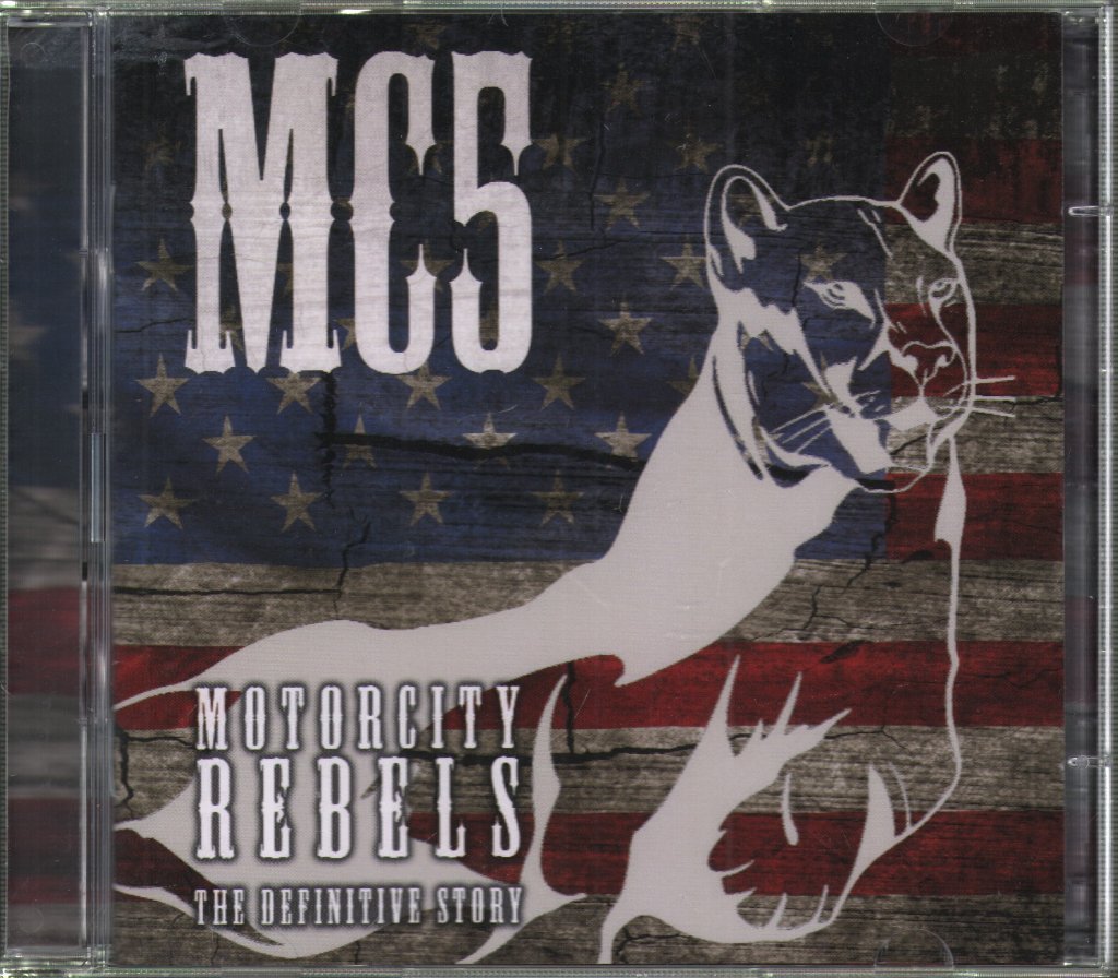 MC5 - Motorcity Rebels (The Definitive Story) - Double Cd