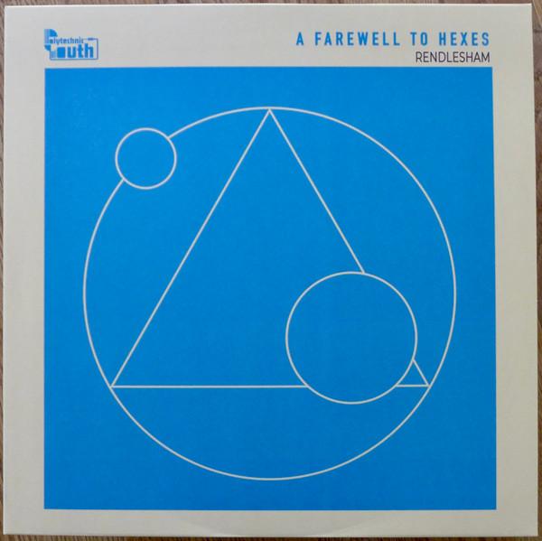 A Farewell To Hexes - Rendlesham - Lp