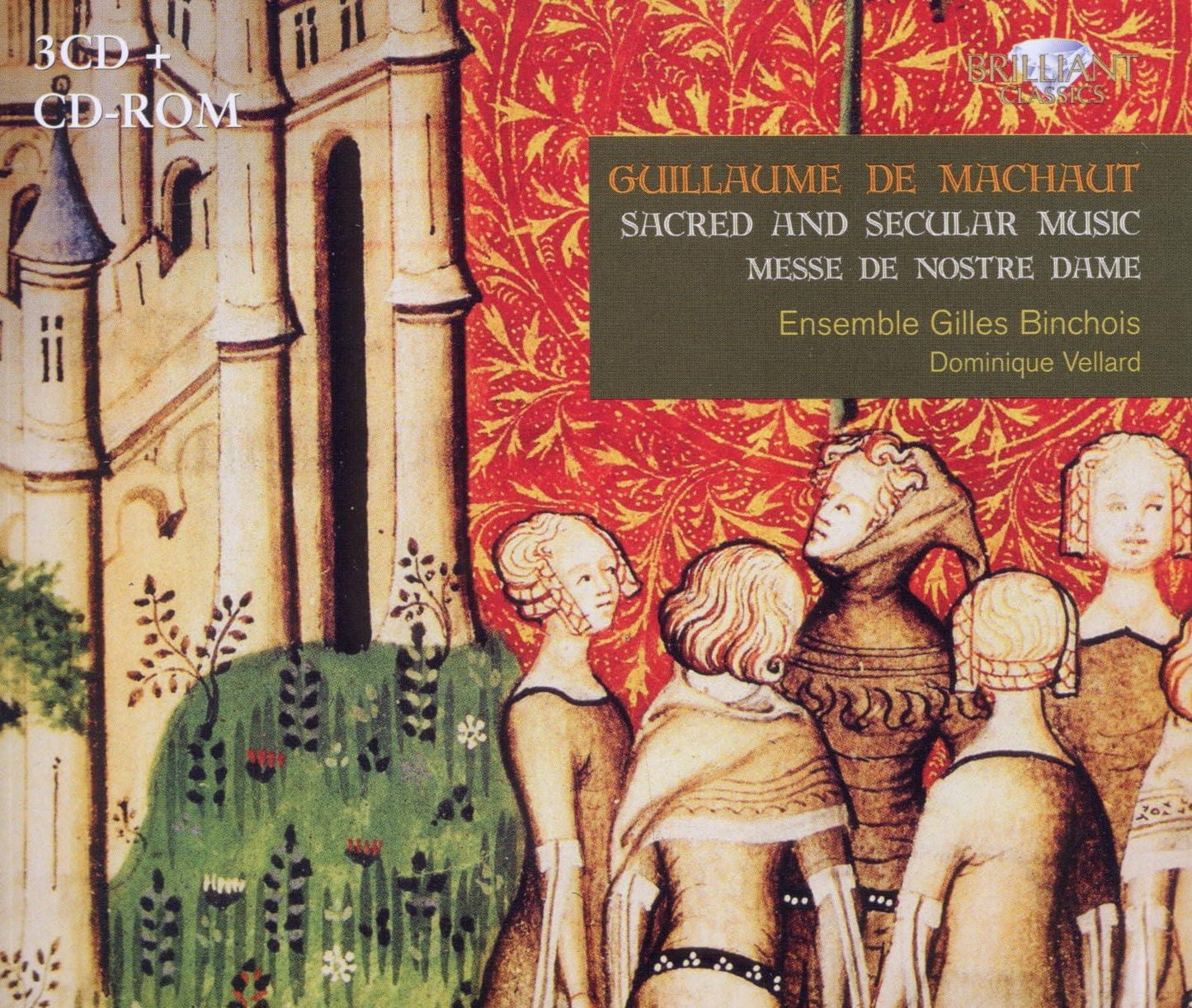 Guillaume De Machaut - Machaut: Sacred & Secular Songs, Messe de Notre Dame - Triple Cd