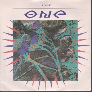 One (80S) - I'll Wait - 7 Inch