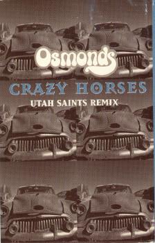 Osmonds - Crazy Horses (Utah Saints Remix) - Cassette
