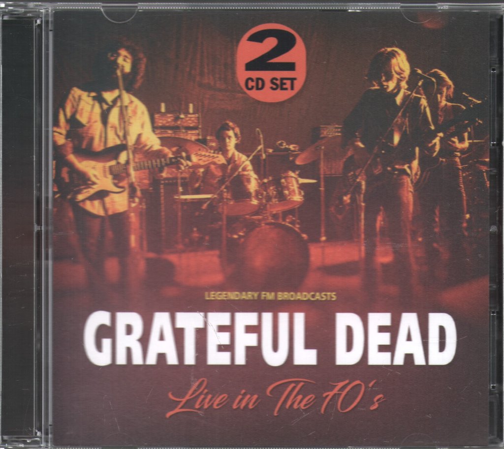 Grateful Dead - Live In The 70's (Legendary FM Broadcasts) - Double Cd