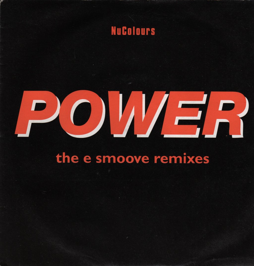 Nu Colours - Power (The E Smoove Remixes) - 7 Inch