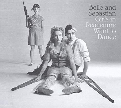 Belle And Sebastian - Girls In Peacetime Want To Dance - Cd