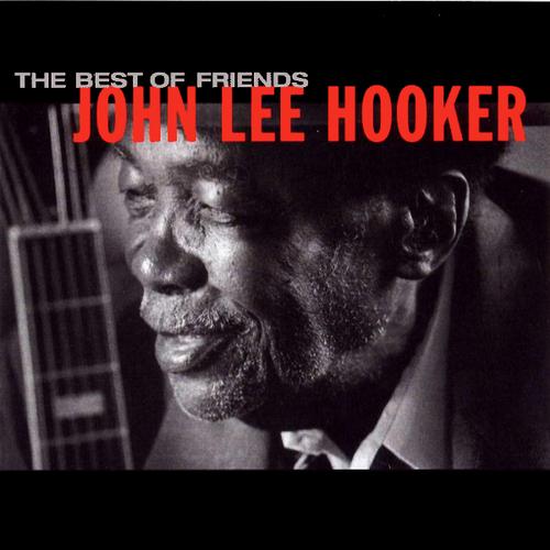 John Lee Hooker - Best of Friends - Cd