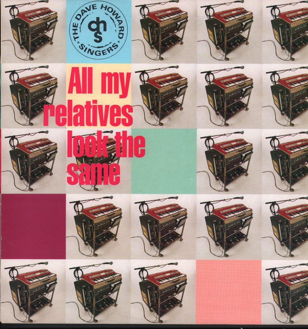 Dave Howard Singers - All My Relatives Look The Same - 12 Inch
