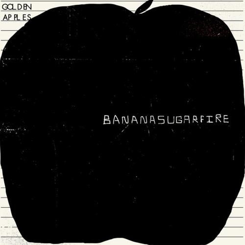 Golden Apples - Bananasugarfire - Lp