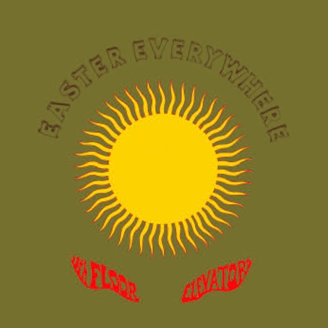 13th Floor Elevators - Easter Everywhere - Double Lp