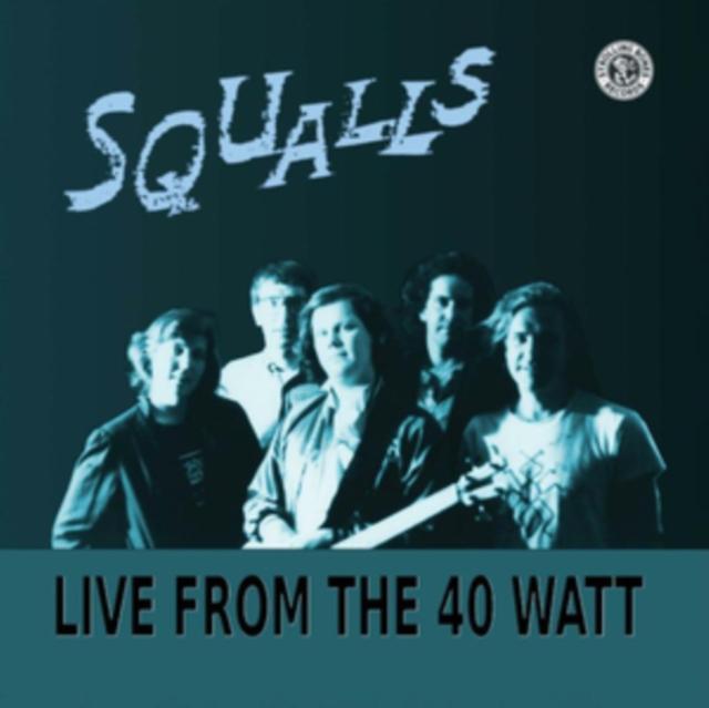 Squalls - Live From the 40 Watt - Double Lp