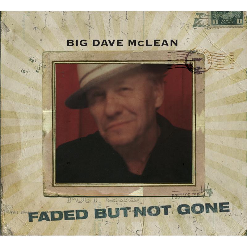 Big Dave McLean - Faded But Not Gone - Cd