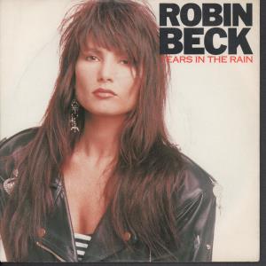 Robin Beck - Tears In The Rain - 7 Inch