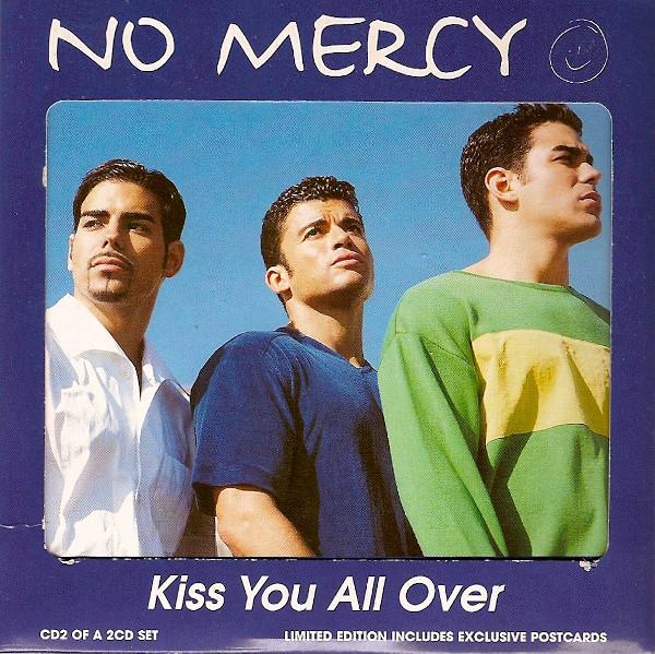 No Mercy - Kiss You All Over - Cd