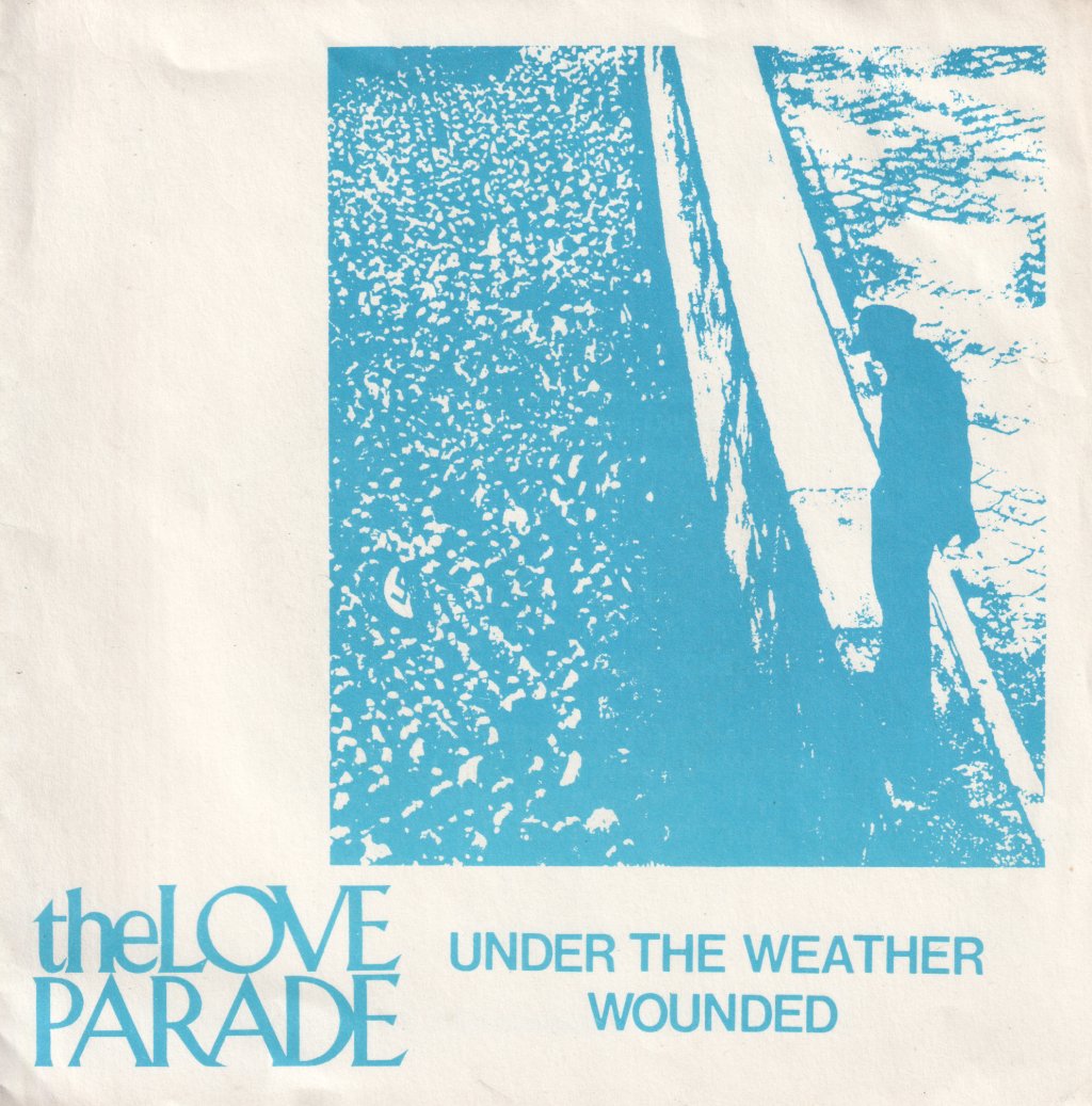 Love Parade - Under The Weather - 7 Inch