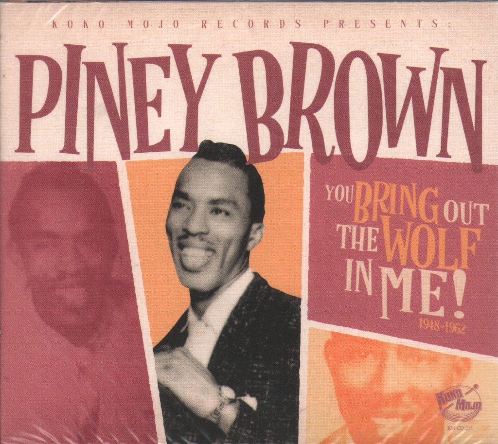 Piney Brown - You Bring Out The Wolf In Me! 1948-1962 - Cd