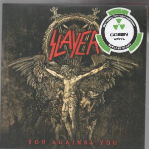 Slayer - You Against You - 7 Inch