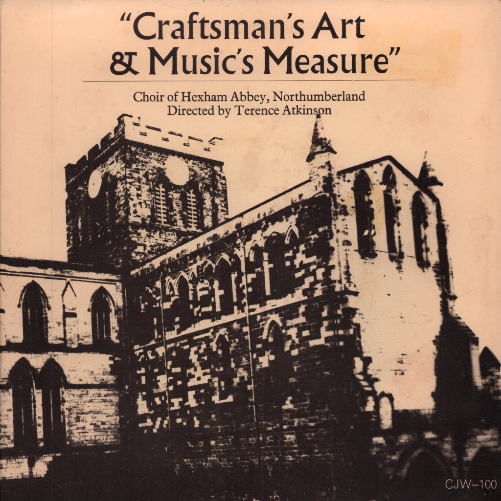 Choir Of Hexham Abbey northumberland - Craftsman's Art and Music's Measure - 7 Inch