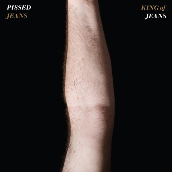 Pissed Jeans - King of Jeans - Lp