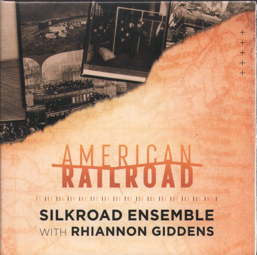Silkroad Ensemble and Rhiannon Giddens - American Railroad - Cd