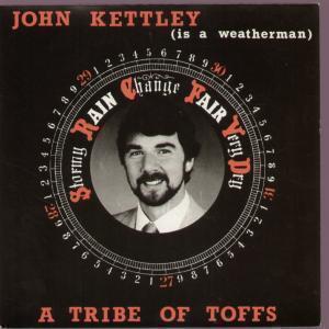 A Tribe Of Toffs - John Kettley - 7 Inch