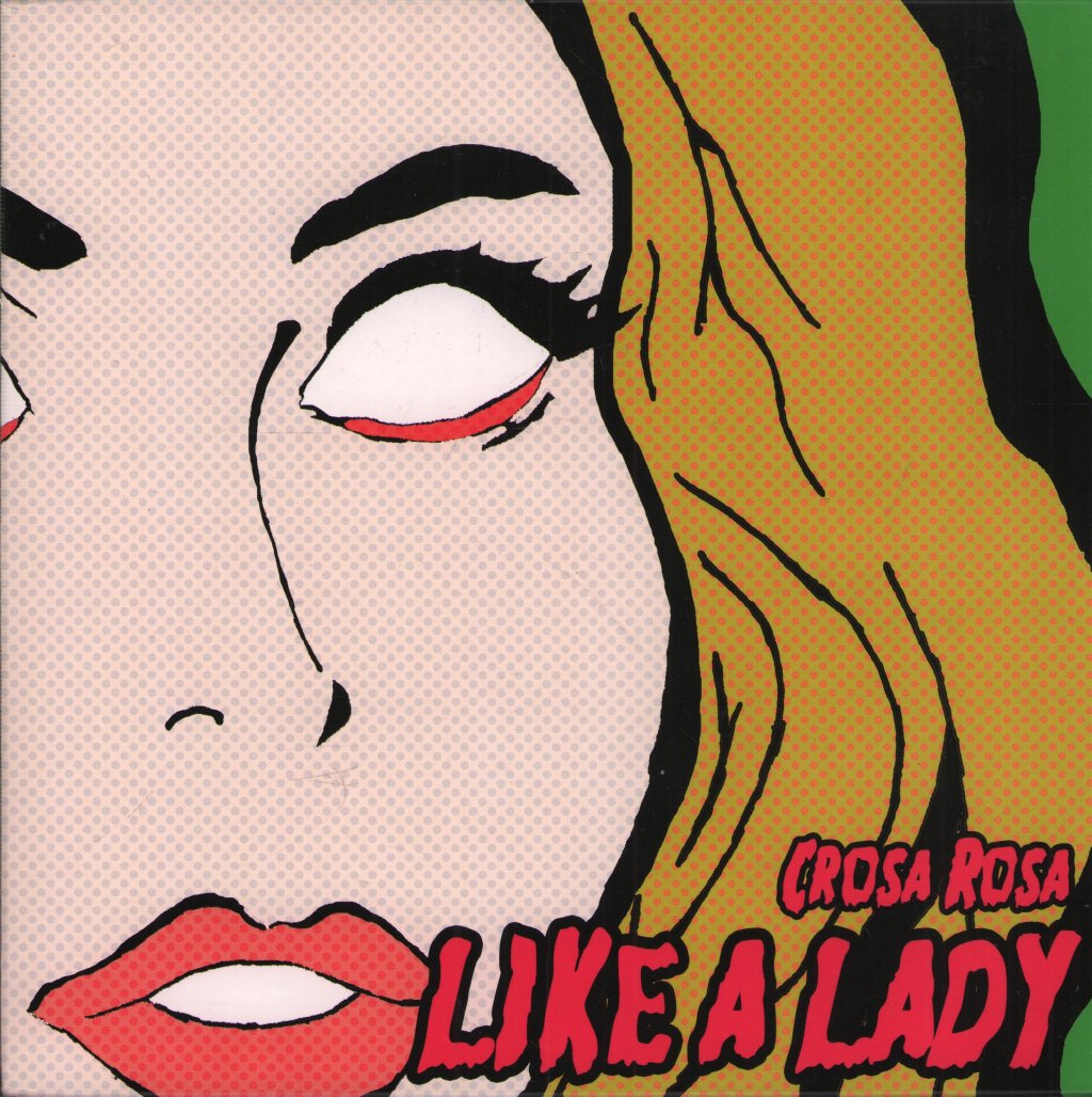 Crosa Rosa - Like A Lady - 7 Inch