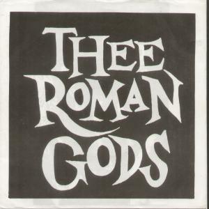 Thee Roman Gods - Panic - 7 Inch