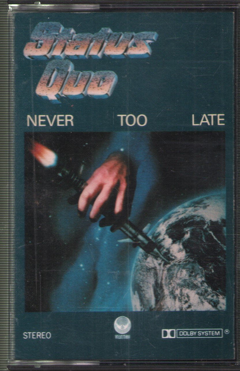 Status Quo - Never Too Late - Cassette