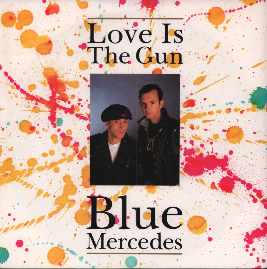 Blue Mercedes - Love Is The Gun - 7 Inch